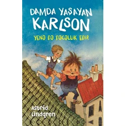 Книга Əli və Nino Nəşriyyatı Damda yaşayan Karlson yenə də dəcəllik edir, автор Astrid Lindqren