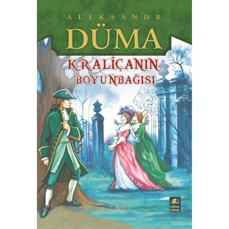 Kitab Altun Kitab Kraliçanın boyunbağısı, müəllif Aleksandr Düma, 10+ yaş, 144 səh Kitab Altun Kitab Kraliçanın boyunbağısı, müəllif Aleksandr Düma, 10+ yaş, 144 səh