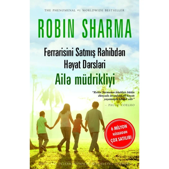Книга Ailə müdrikliyi, автор Robin Sharma Книга Ailə müdrikliyi, автор Robin Sharma