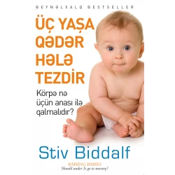 Книга Üş yaşa qədər hələ tezdır, автор Stiv Biddalf