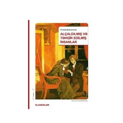 Kitab Alçaldılmış və təhqir edilmiş insanlar, müəllif Fyodor Dostoyevski