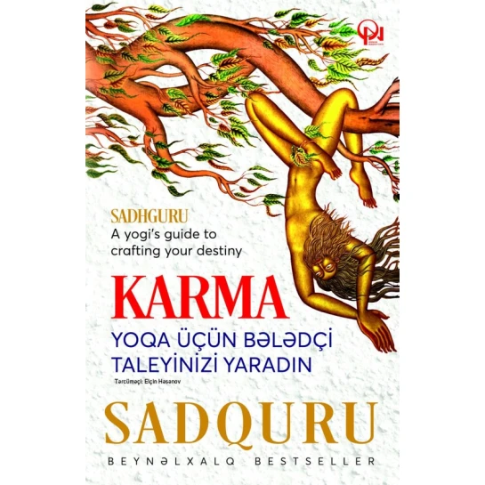 Книга Karma Yoqa üçün bələdçi taleyinizi yaradın, автор Sadhguru Книга Karma Yoqa üçün bələdçi taleyinizi yaradın, автор Sadhguru