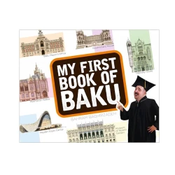 Книга My First Book Of Baku, автор Bahram Bagirzada Книга My First Book Of Baku, автор Bahram Bagirzada