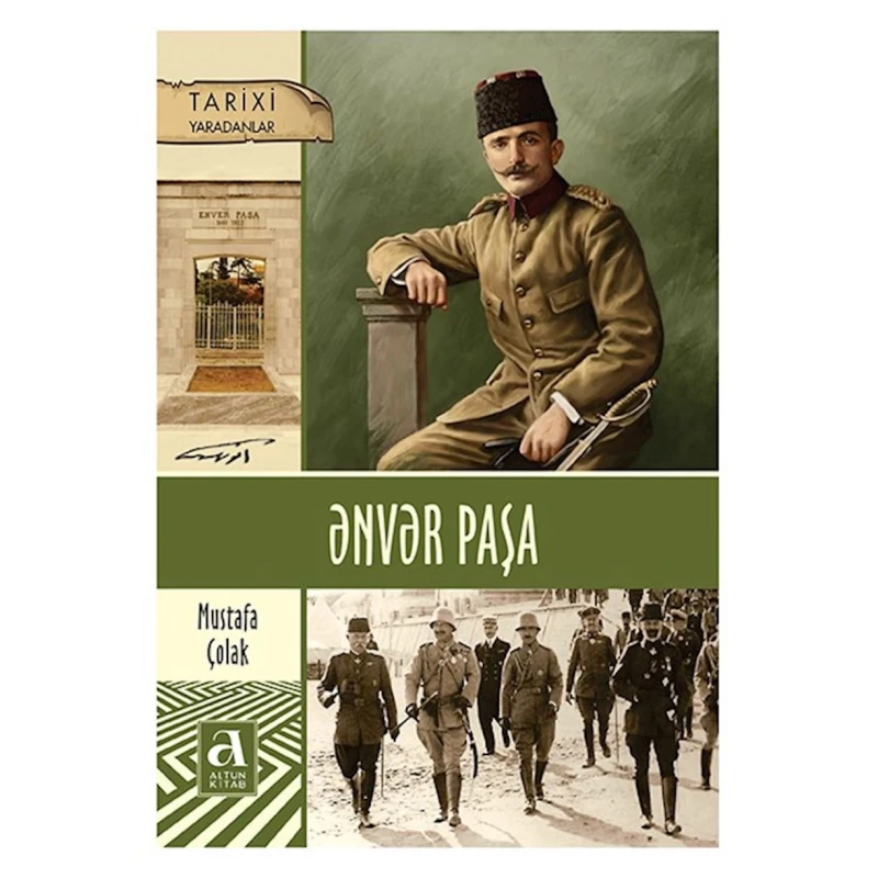 Книга Altun Kitab Ənvər paşa, автор Mustafa Çolak, 176 стр Книга Altun Kitab Ənvər paşa, автор Mustafa Çolak, 176 стр