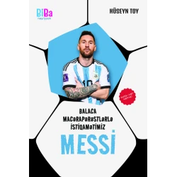 Kitab Mayak Nəşriyyatı Balaca macərapərəstlərlə istiqamətimiz Messi, müəllif Hüseyn Toy