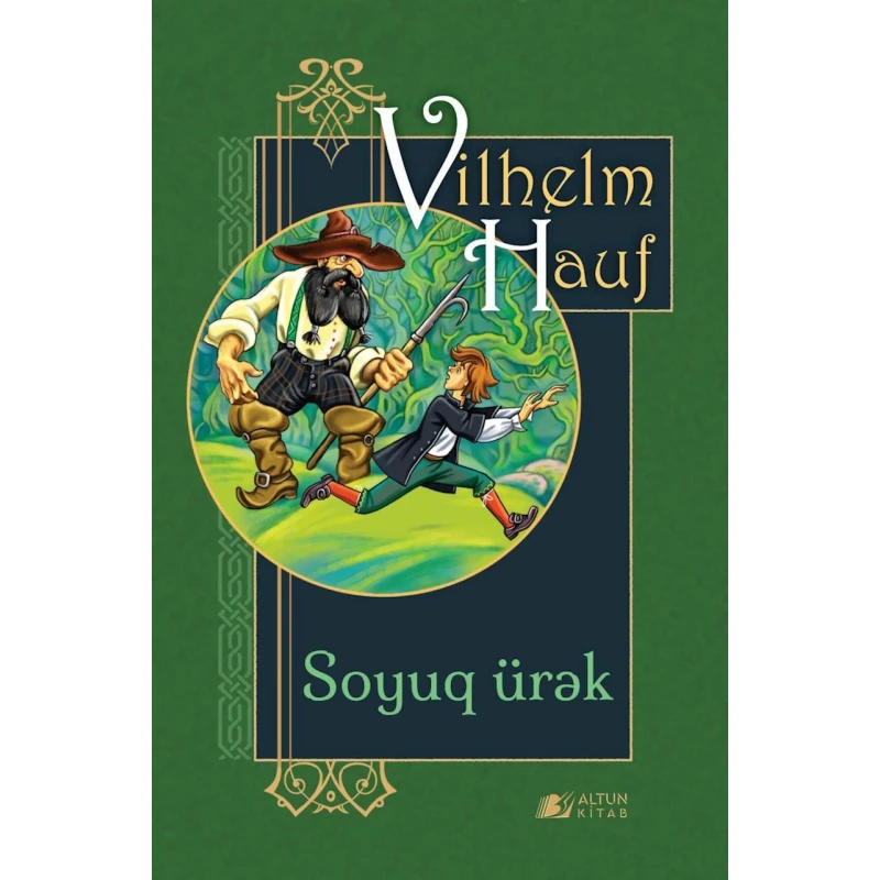 Книга Altun Kitab Soyuq Ürək, автор Vilhelm Hauf, 80 стр, 8+ лет