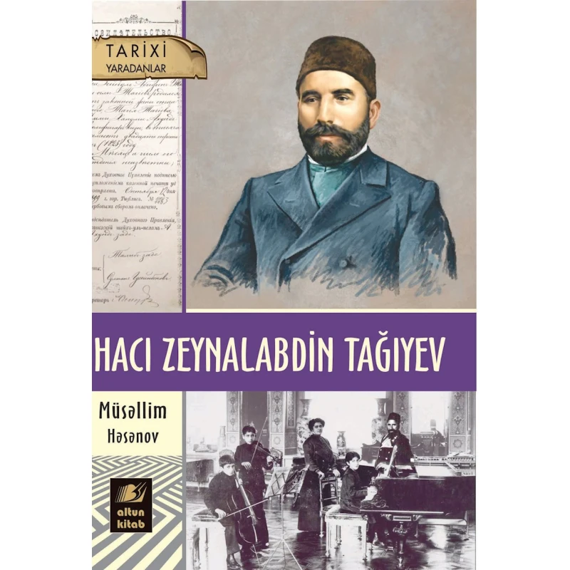 Книга Altun Kitab Hacı Zeynalabdin Tağıyev, автор Müsəllim Həsənov, 12+ лет, 192 стр