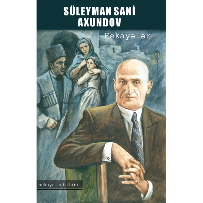 Книга Altun Kitab Hekayələr, автор Süleyman Sani Axundov, 192 стр, 12+ лет Книга Altun Kitab Hekayələr, автор Süleyman Sani Axundov, 192 стр, 12+ лет