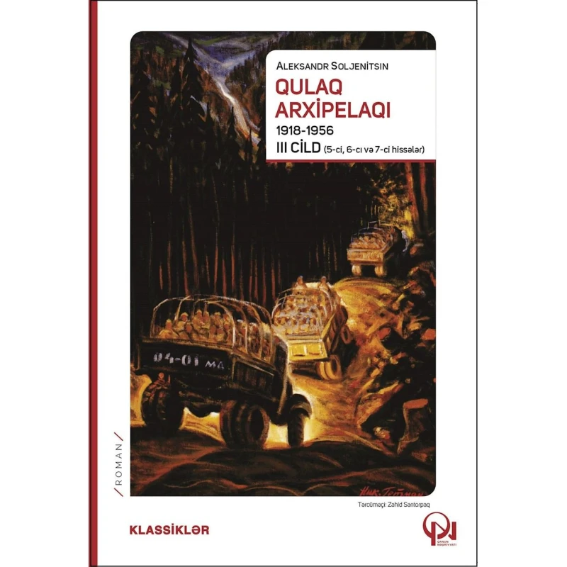 Книга Qanun Nəşriyyatı Qulaq Аrxipelaqı Том 3, автор Aleksandr Soljenitsın Книга Qanun Nəşriyyatı Qulaq Аrxipelaqı Том 3, автор Aleksandr Soljenitsın