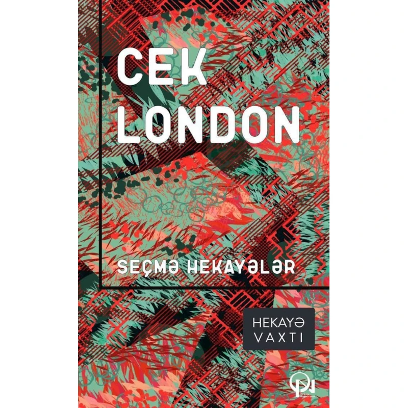 Книга Qanun Nəşriyyatı Seçmə hekayələr, автор Cek London Книга Qanun Nəşriyyatı Seçmə hekayələr, автор Cek London