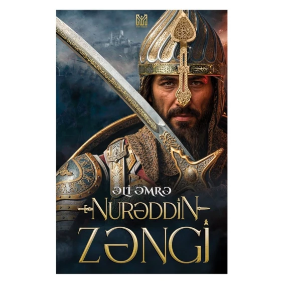 Kitab Nurəddin Zəngi, müəllif Əli Əmrə Kitab Nurəddin Zəngi, müəllif Əli Əmrə