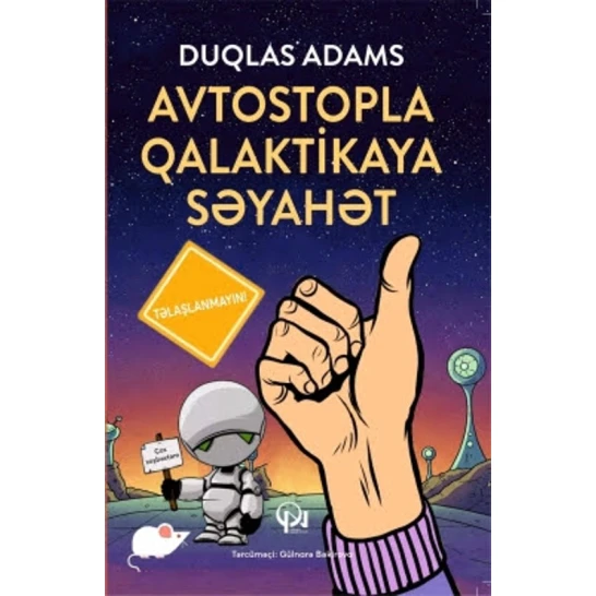 Книга Qanun Nəşriyyatı Avtostopla qalaktikaya səyahət, автор Duqlas Adams Книга Qanun Nəşriyyatı Avtostopla qalaktikaya səyahət, автор Duqlas Adams