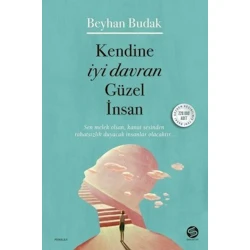 Kitab Sahi Kitap Kendine İyi Davran Güzel İnsan, müəllif Beyhan Budak