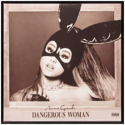 Виниловая пластинка Republic Records Ariana Grande - Dangerous Woman