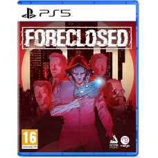 Oyun Foreclosed PS5