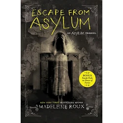 Kitab Escape from Asylum (Asylum, 4), müəllif Madeleine Roux Kitab Escape from Asylum (Asylum, 4), müəllif Madeleine Roux