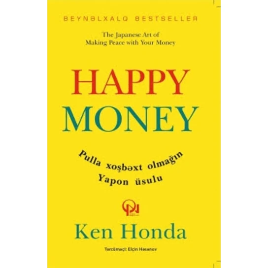 Книга Xoşbəxt pul, автор Ken Honda Книга Xoşbəxt pul, автор Ken Honda