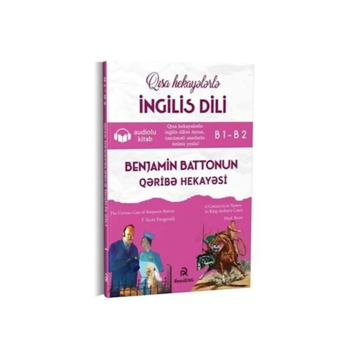 Книга ReadENG Qısa hekayələrlə ingilis dili. Benjamin Battonun qəribə hekayəsi Книга ReadENG Qısa hekayələrlə ingilis dili. Benjamin Battonun qəribə hekayəsi