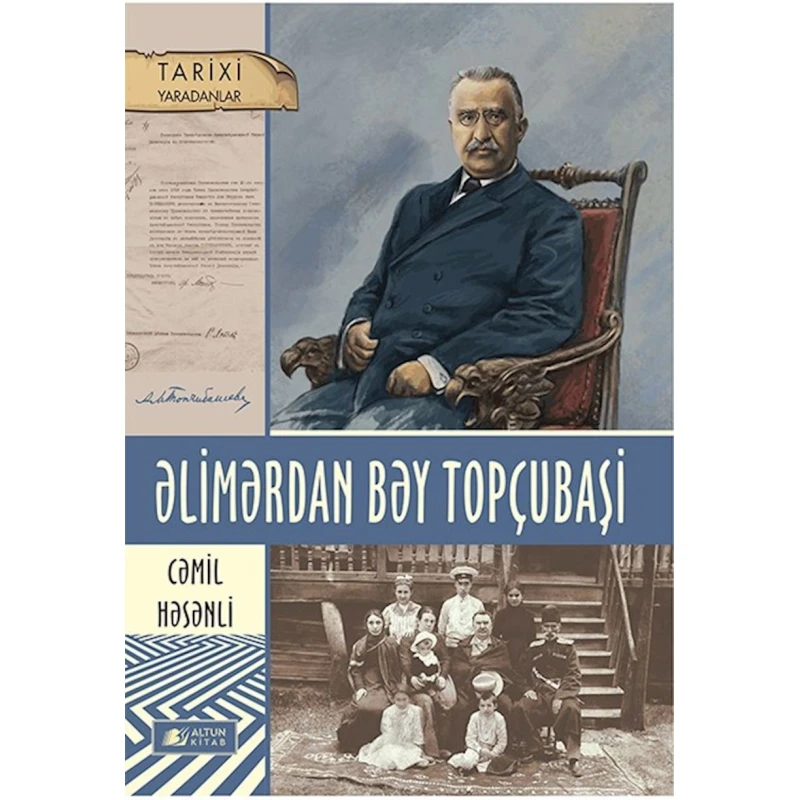 Kitab Altun Kitab Əlimərdan bəy Topçubaşi, müəllif Cəmil Həsənli, 352 səh Kitab Altun Kitab Əlimərdan bəy Topçubaşi, müəllif Cəmil Həsənli, 352 səh
