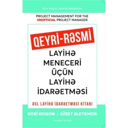 Книга Qeyri-rəsmi layihə meneceri üçün layihə idarəçiliyi, автор Kori Koqon и Süzet Bleykmor Книга Qeyri-rəsmi layihə meneceri üçün layihə idarəçiliyi, автор Kori Koqon и Süzet Bleykmor