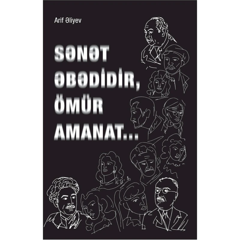 Книга Altun Kitab Sənətə əbədidir, ömür amanat, автор Arif Əliyev, 15+ лет, 112 стр Книга Altun Kitab Sənətə əbədidir, ömür amanat, автор Arif Əliyev, 15+ лет, 112 стр
