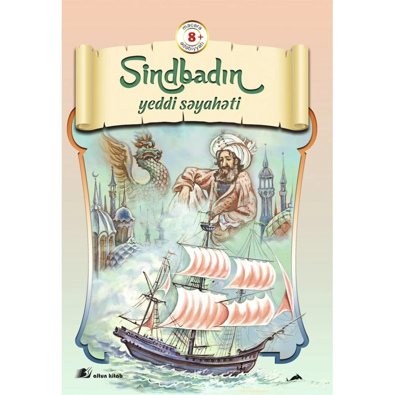 Kitab Altun Kitab Sindbadın yeddi səyahəti, 6+ yaş, 128 səh Kitab Altun Kitab Sindbadın yeddi səyahəti, 6+ yaş, 128 səh