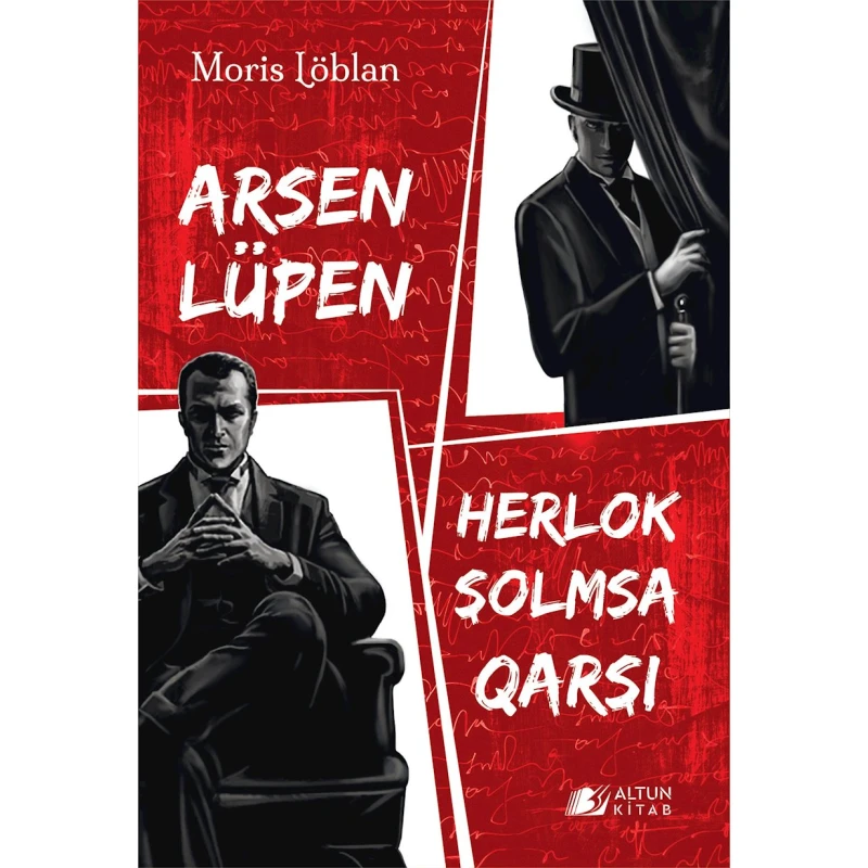 Книга Altun Kitab Arsen Lüpen Şerlok Holmsa qarşı, автор Moris Löblan, 10+ лет, 192 стр Книга Altun Kitab Arsen Lüpen Şerlok Holmsa qarşı, автор Moris Löblan, 10+ лет, 192 стр