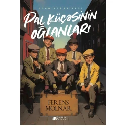 Книга Altun Kitab Pal küçəsinin oğlanları, автор Ferens Molnar, 10+ лет, 160 стр