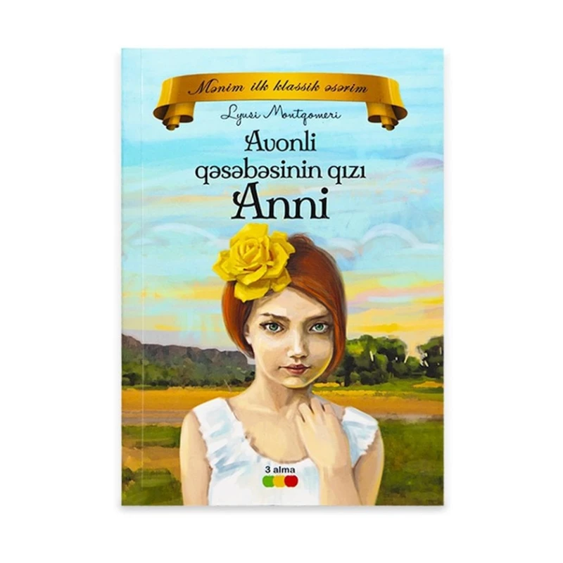 Книга 3 alma Avonli qəsəbəsinin qızı Anni, Lyusi Moud Montgomeri Книга 3 alma Avonli qəsəbəsinin qızı Anni, Lyusi Moud Montgomeri