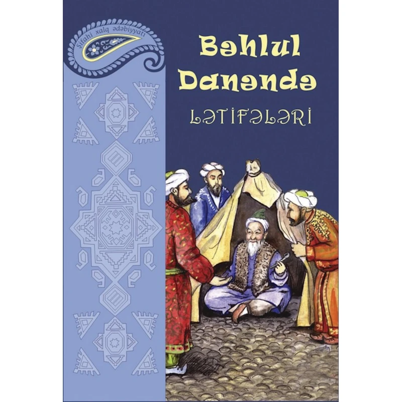 Книга Bəhlul Danəndə lətifələri, автор Rafiq İsmayilov
