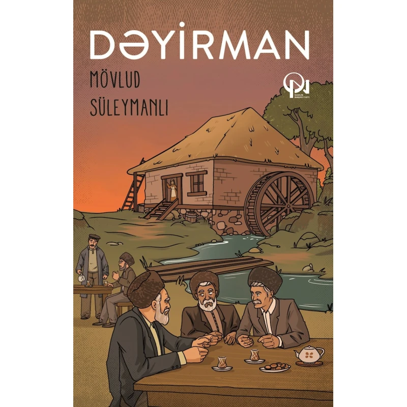Книга Dəyirman, автор Mövlud Süleymanlı Книга Dəyirman, автор Mövlud Süleymanlı
