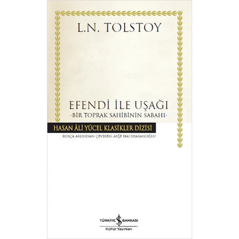 Книга Efendi ile Uşağı, автор Lev Nikolayeviç Tolstoy Книга Efendi ile Uşağı, автор Lev Nikolayeviç Tolstoy