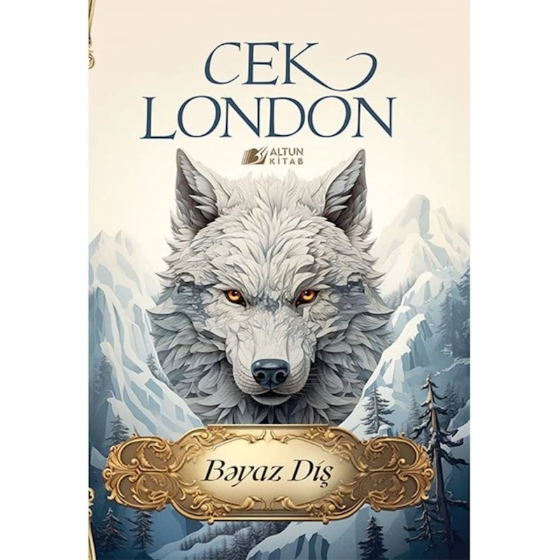 Kitab Altun Kitab Bəyaz diş, müəllif Cek London, 112 səh, 10+ yaş