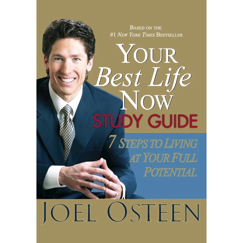 Книга Your Best Life Now Study Guide - Softcover, автор Joel Osteen Книга Your Best Life Now Study Guide - Softcover, автор Joel Osteen