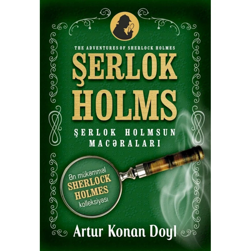 Книга Qanun Nəşriyyatı Şerlok Holmsun macəraları (bütün hekayələr), автор Artur Konan Doyl Книга Qanun Nəşriyyatı Şerlok Holmsun macəraları (bütün hekayələr), автор Artur Konan Doyl