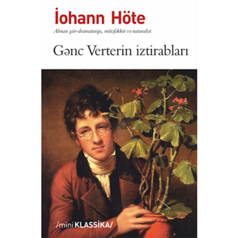Книга Gənc Verterin İztirabları, автор İohann Höte Книга Gənc Verterin İztirabları, автор İohann Höte