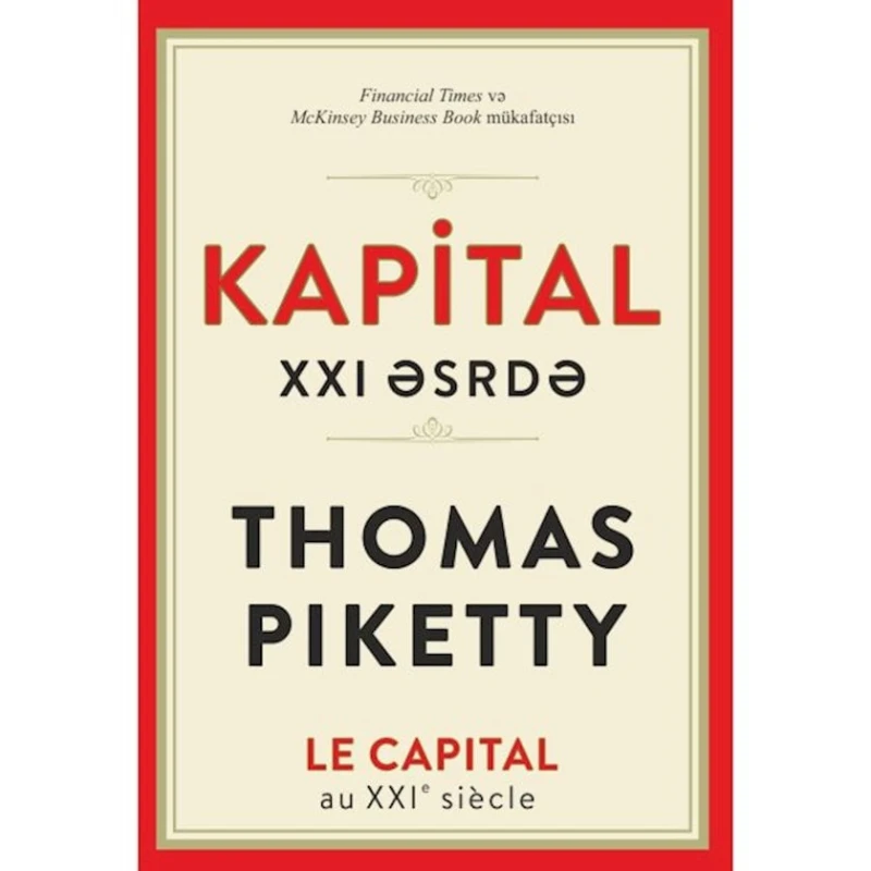 Книга Kapital XXI əsrdə, автор Thomas Piketty