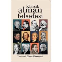 Kitab Klassik alman fəlsəfəsi, tərcüməçi Çinarə Məhəmməd Kitab Klassik alman fəlsəfəsi, tərcüməçi Çinarə Məhəmməd