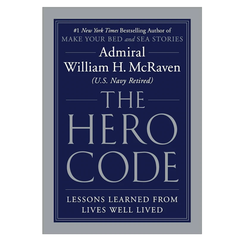 Kitab The Hero Code, müəllif Admiral William H. McRaven