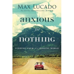 Kitab Anxious for Nothing, müəllif Max Lucado