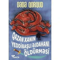 Книга Yonca Qazan Xanın Yeddibaşlı Əjdahanı Öldürməsi