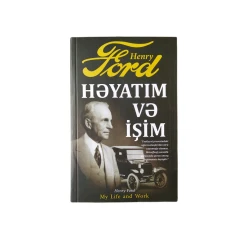 Книга Qanun Nəşriyyatı Həyatım və işim, автор Henri Ford