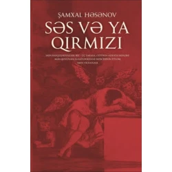 Книга Qanun Nəşriyyatı Səs və ya Qırmızı, автор Şamxal Həsənov Книга Qanun Nəşriyyatı Səs və ya Qırmızı, автор Şamxal Həsənov