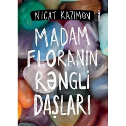 Kitab Madam Floranın rəngli daşları - Nicat Kazımov