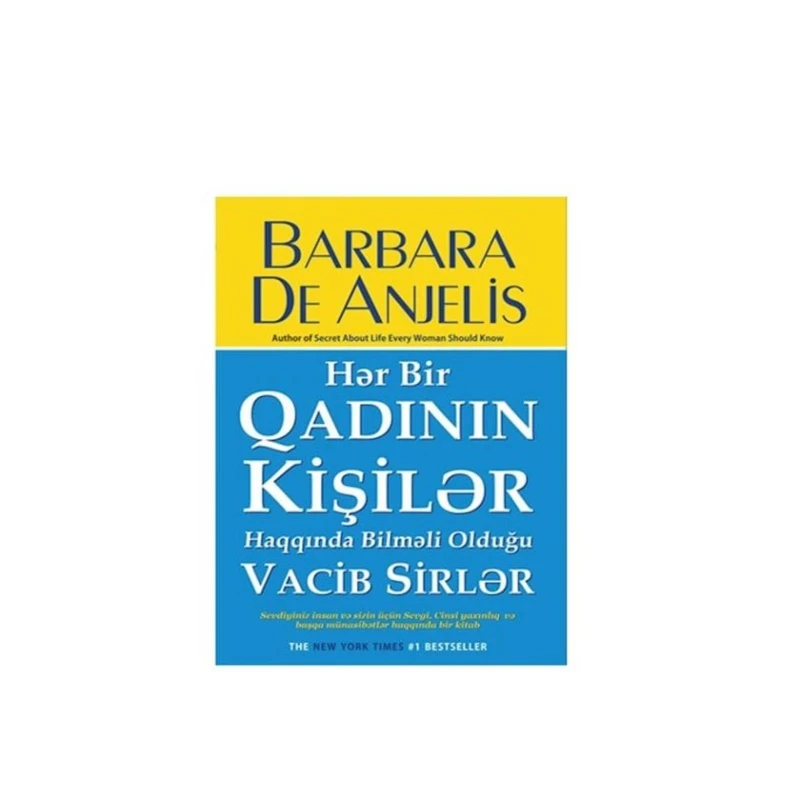 Книга Hər bir Qadının kişilər haqqında bilməli olduğu Vacib Sirlər, автор Barbara De Anjeli