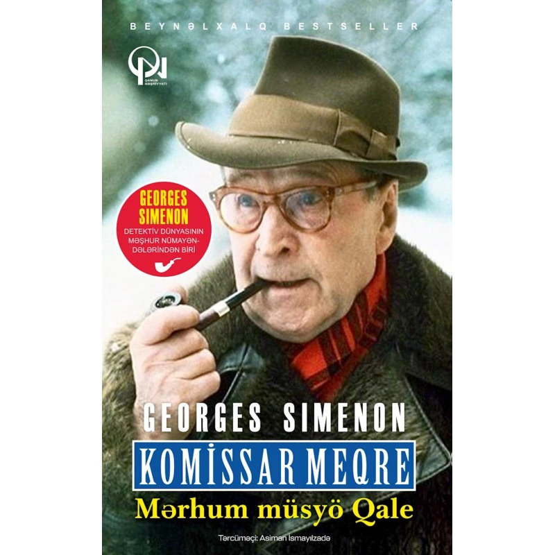 Kitab Qanun Nəşriyyatı Komissar Meqre. Mərhum müsyö Qale, müəllif Georges Simenon Kitab Qanun Nəşriyyatı Komissar Meqre. Mərhum müsyö Qale, müəllif Georges Simenon