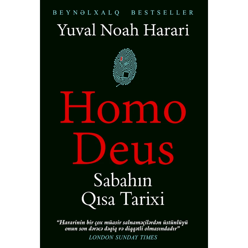 Книга Homo Deus: Sabahın qısa tarixi, автор Yuval Noah Harari