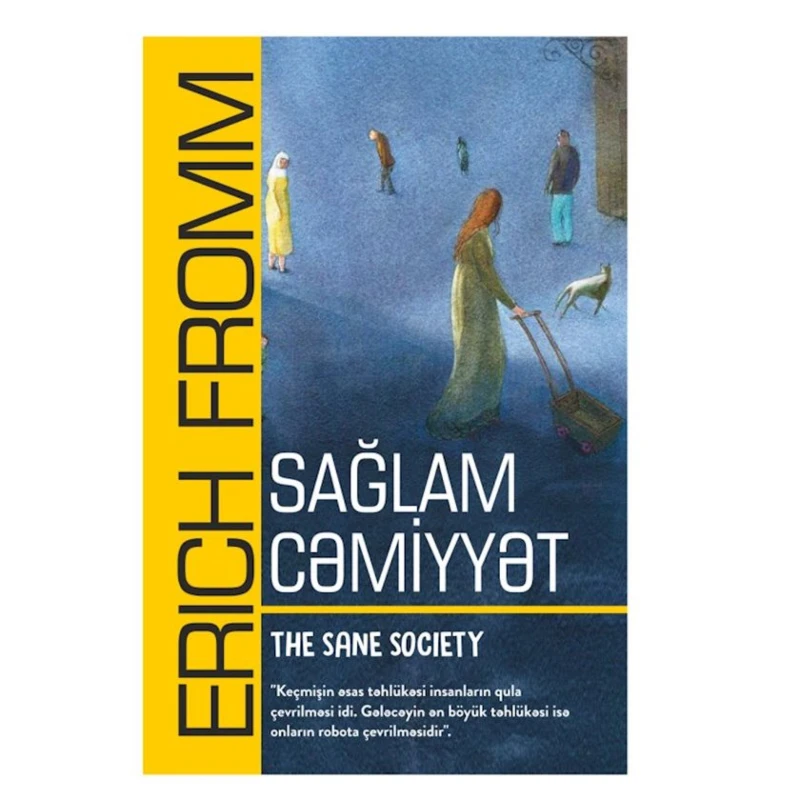 Книга Sağlam cəmiyyət, автор Erix Fromm