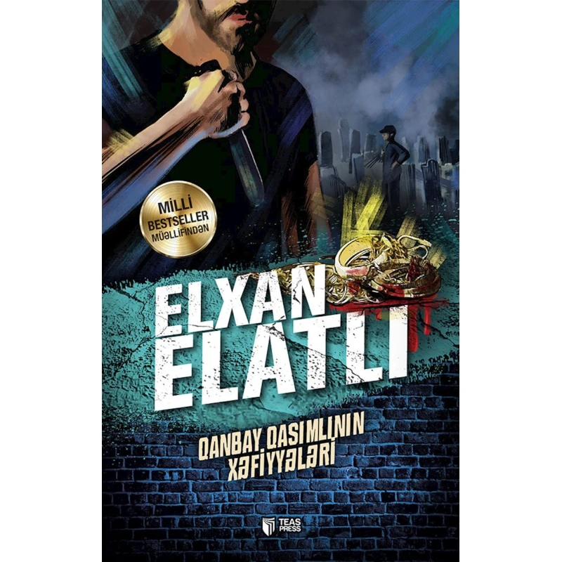Книга Teas Press Qanbay Qasimlinin xəfi̇yyələri̇,Elxan Elatlı Книга Teas Press Qanbay Qasimlinin xəfi̇yyələri̇,Elxan Elatlı