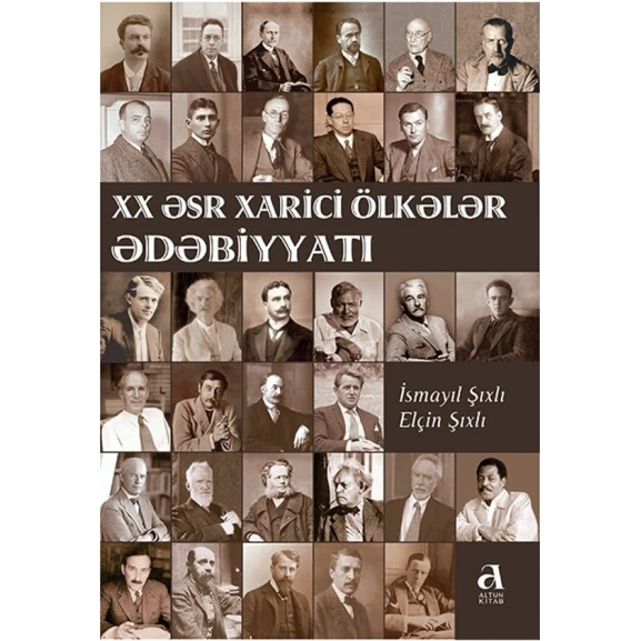 Книга XX əsr xarici ölkələr ədəbiyyatı, автор İsmayıl Şıxlı, Elçin Şıxlı Книга XX əsr xarici ölkələr ədəbiyyatı, автор İsmayıl Şıxlı, Elçin Şıxlı
